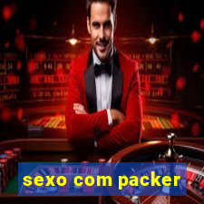 sexo com packer